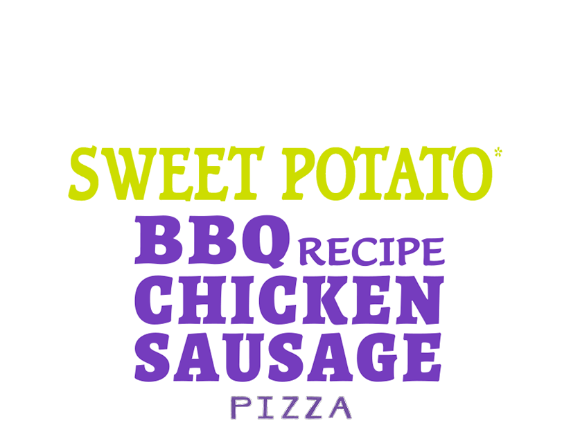 BBQ Recipe Chicken Sausage Pizza with Sweet Potato Crust